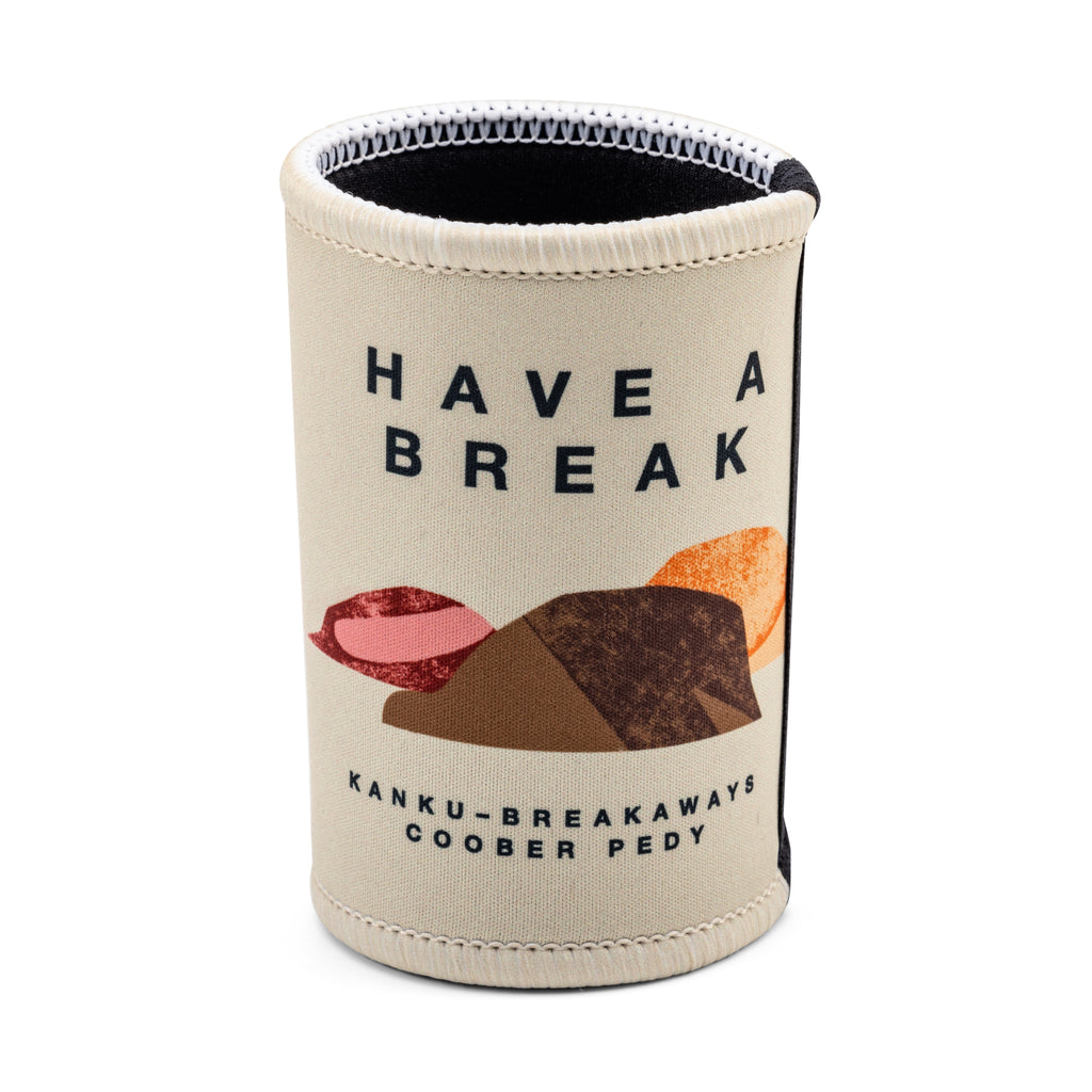 cream coloured stubby holder with stones reading have a break 